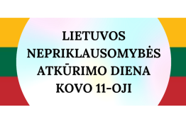 Lietuvos nepriklausomybės atkūrimo diena Kovo 11-oji